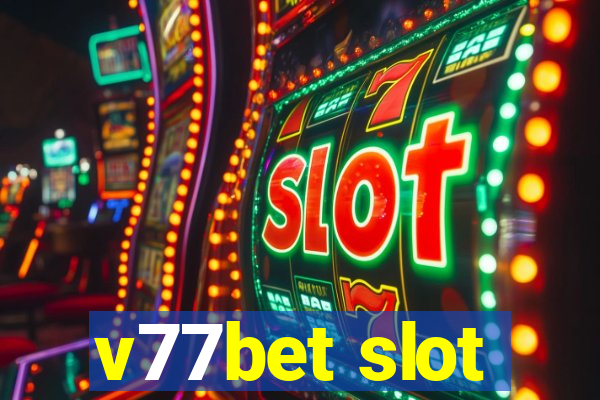 v77bet slot
